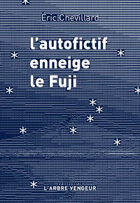 L'Autofictif enneige le Fuji